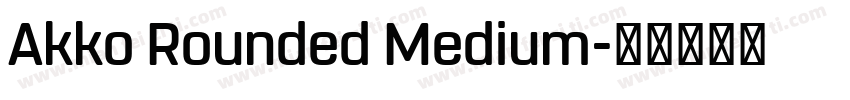 Akko Rounded Medium字体转换